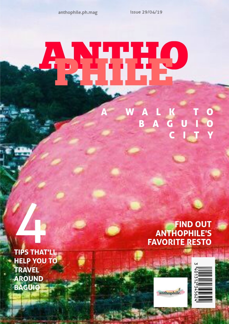 My first Publication ANTHOPHILE: A WALK TO BAGUIO CITY ISSUE VOL. 1