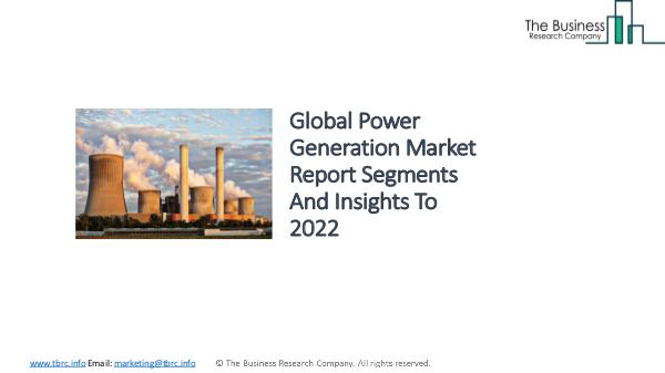 Global Sewage Treatment Facilities Market Trends and Forecast Report Global Power Generation Market