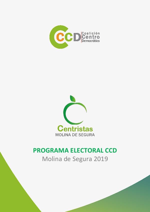 Programa Electoral CCD Centristas Molina de Segura PROGRAMA CCD 2019