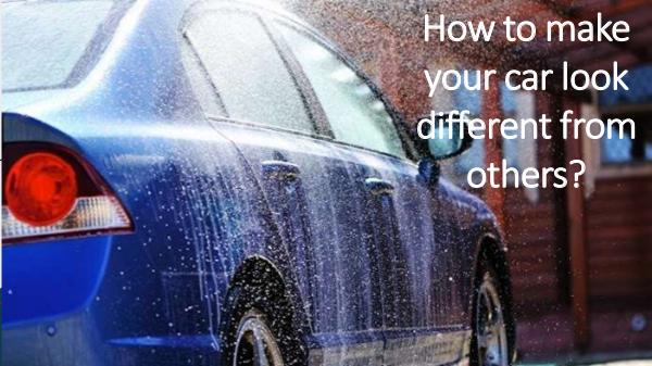 Maintain Your Car by Car Detailing In Dubai How to make your car look different from others