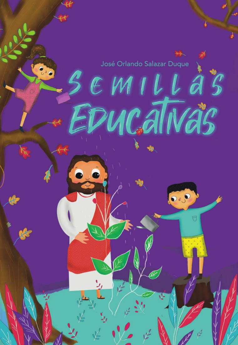 Semillas educativas Semillas Educativas- José Orlando Salazar Duque