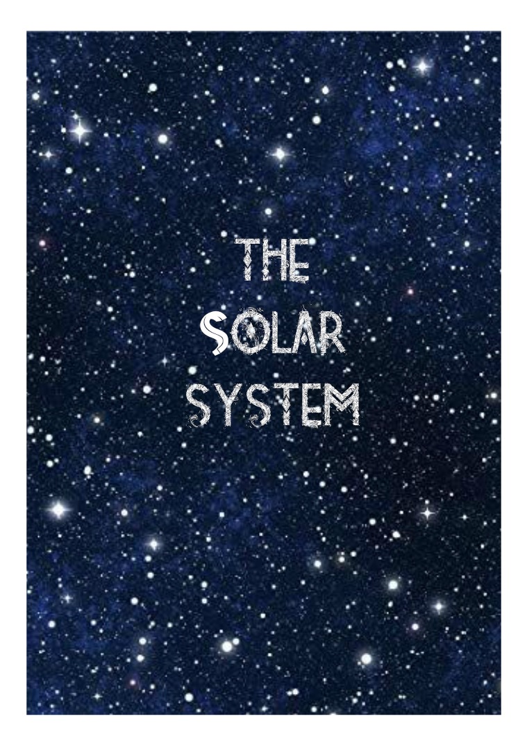 THE SOLAR SYSTEM THE SOLAR SYSTEM