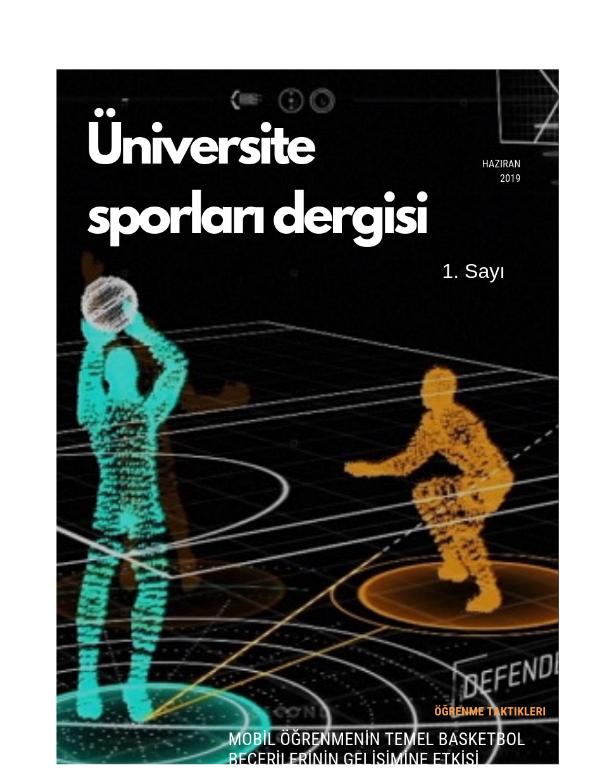 Üniversite Sporlar Dergisi MOBİL ÖĞRENMENİN TEMEL BASKETBOL BECERİLERİN