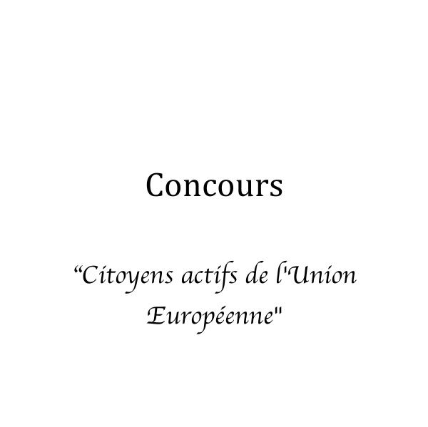 Concours Citoyens actifs de l'Union Europeenne Citoyens actifs de l'Union Europeenne pdf