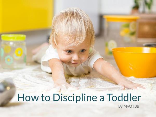 How to Discipline a Toddler How to Discipline a Toddler