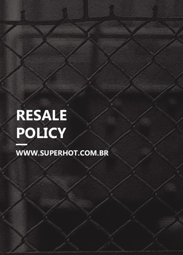 Resale Policy Superhot-Resale-Policy-2019