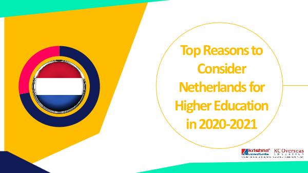 Study about Netherlands as a Study Abroad Destination Top Reasons to Consider Netherlands for Higher Edu
