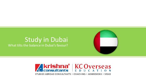 Some Important Tips and Facts about Studying in Dubai Study in Dubai What tilts the balance in Dubai’s f