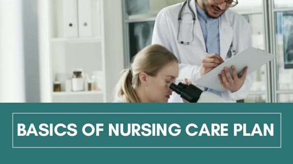 Basics of Nursing Care Plan