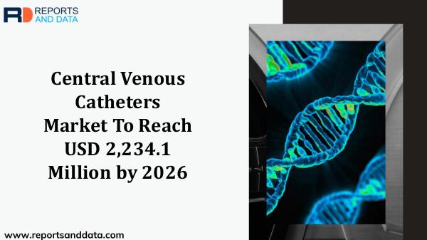 Central Venous Catheter Market By Reports and Data Central Venous Catheters Market By Reports and Dat