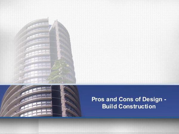 Danto Builders Pros and Cons of Design-Build Construction