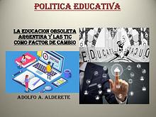 La educacion obsoleta argentina y las TIC como factor de cambio