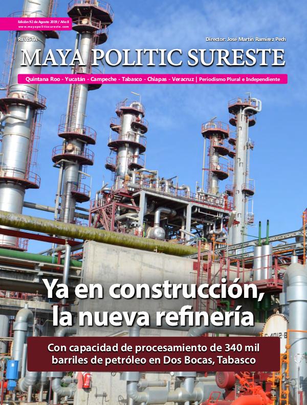 Maya Politic Sureste #92 / Agosto 2019 Maya Politic Sureste Agosto 2019 - Web