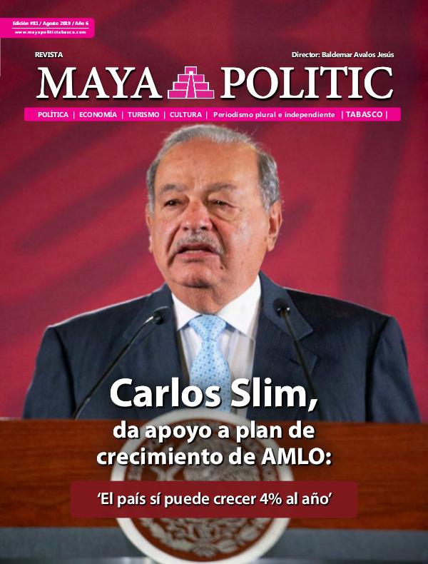Maya Politic Tabasco #81 Agosto 2019 Maya Politic Tabasco 81 Agosto 2019 - Web