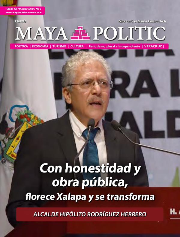 Maya Politic Veracruz No. 25 de Diciembre 2019 Maya Politic Veracruz Dic 2019 - Web