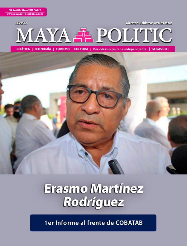 Maya Politic Tabasco #88 / Marzo 2020 Maya Politic Tabasco Marzo 2020 - Web