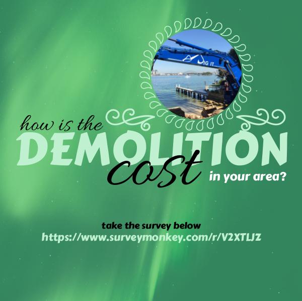 How is the demolition cost in your area? How is the demolition cost in your area
