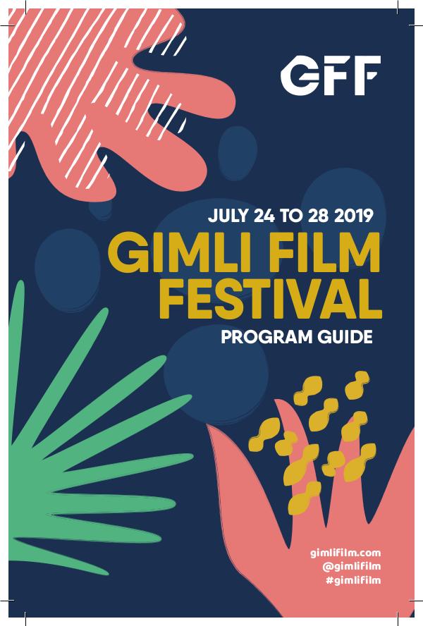 Printed Program - Gimli Film Festival 2019 Printed Program - Gimli Film Festival 2019