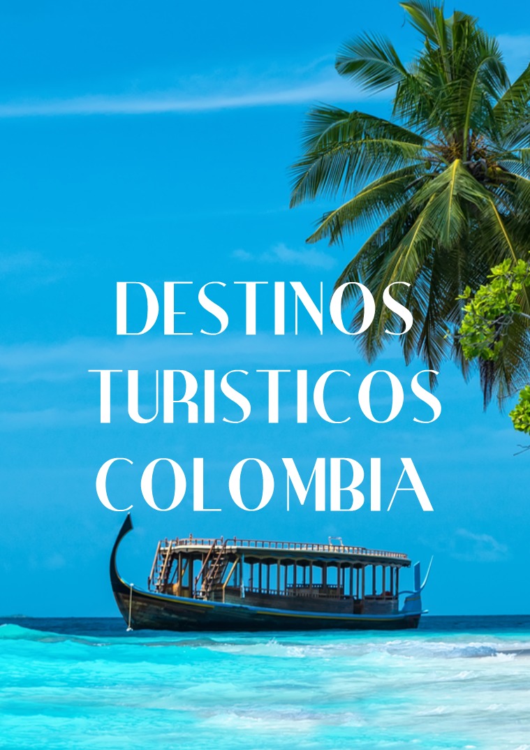 Destinos turísticos dentro de Colombia 10 hojas