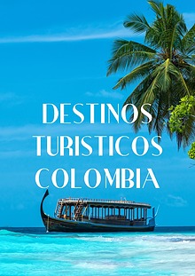 Destinos turísticos dentro de Colombia