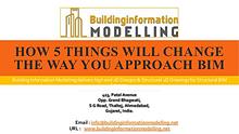 How 5 Things Will Change The Way You Approach BIM