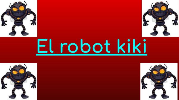 Cuento El robot kiki
