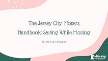 The Jersey City Movers Handbook: Saving While Moving