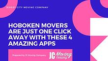 HOBOKEN MOVERS ARE JUST ONE CLICK AWAY WITH THESE 4 AMAZING APPS