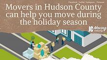 MOVERS IN HUDSON COUNTY CAN HELP YOU MOVE DURING THE HOLIDAY SEASON