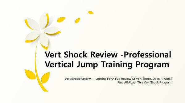 Vert Shock Review -Professional Vertical Jump Training Program. Vert Shock Review -PDf Ebook Download