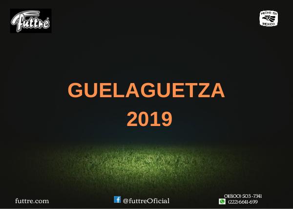 GUELAGUETZA 2019 GUELAGUETZA 2019
