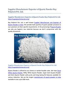 Supplier Manufacturer Exporter of Quartz Powder Ray Polytech Pvt. Ltd