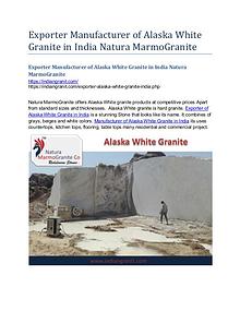 Exporter Manufacturer of Alaska White Granite in India