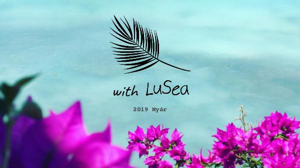 with LuSea lookbook 2019 with LuSea Katalógus