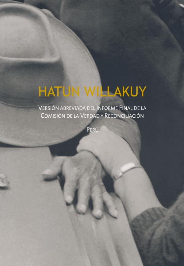 Hatun Hillakuy 2008-Hatun Willakuy. Versión abreviada del Informe