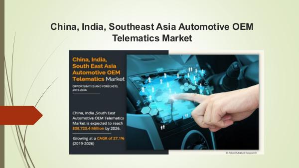 Market Research Reports China, India, and Southeast Asia Automotive OEM