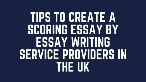 Assignment Help Australia Tips To Create A Scoring Essay By Essay Writing Se
