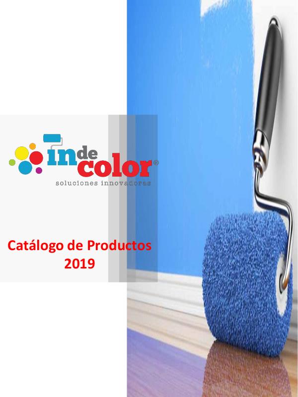 Catálogo de Pinturas Indecolor Catálogo de productos  Indecolor 2019