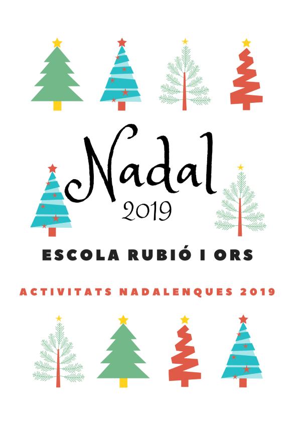 Nadal 2019 a l'Escola Rubió i Ors Nadal 2019 a l'Escola Rubió i Ors