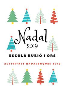 Nadal 2019 a l'Escola Rubió i Ors
