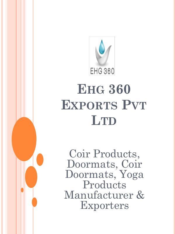 Ehg 360 - Coir Products, Doormats, Coir Doormats, Yoga Products Ehg 360 - Coir Products, Doormats, Coir Doormats,