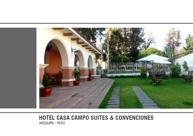Hotel Casa Campo Suites & Convenciones Arequipa - Peru I