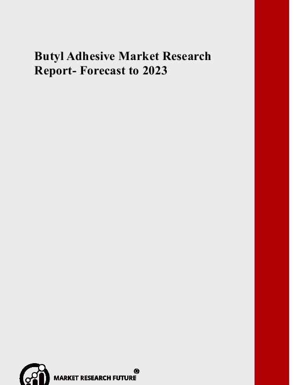 Chemical and Material Butyl Adhesive Market