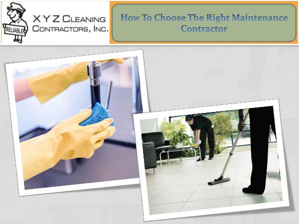 How To Choose The Right Maintenance Contractor How To Choose The Right Maintenance Contractor