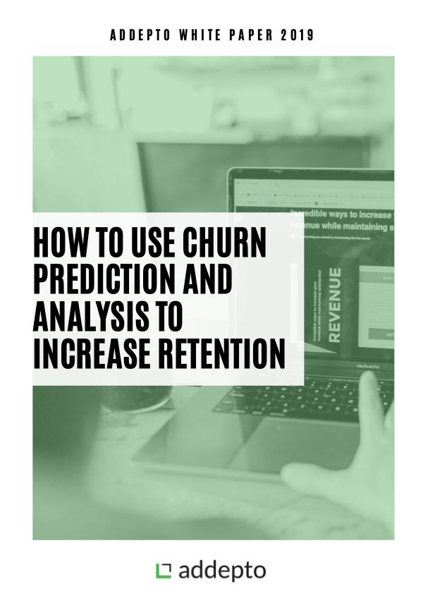 Customer Churn Prediction How to Use Churn Prediction and Analysis to Increa