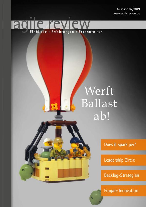 Editorial und Inhalt agile review 2019/2 Werft Ballast ab!