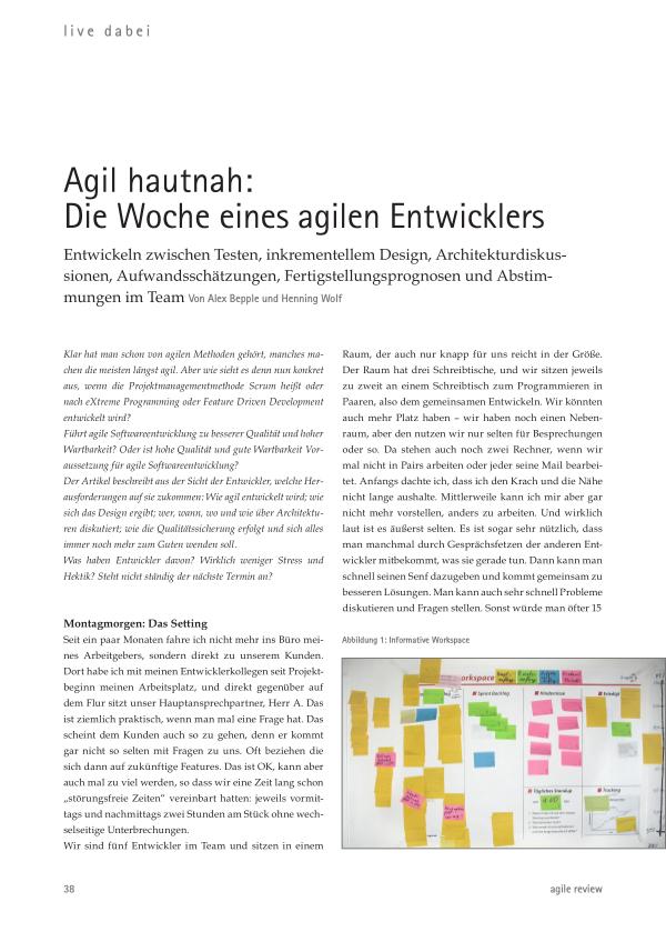 Feedback ist entscheidend! (2010/1) Agil hautnah:
Die Woche eines agilen Entwicklers
