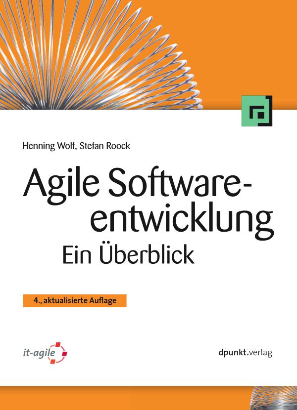 Agile Softwareentwicklung - Ein Überblick