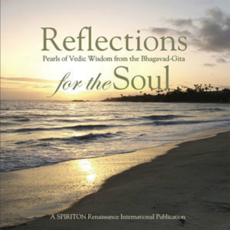 Reflections for the Soul: Pearls of Vedic Wisdom Reflections for the Soul: Pearls of Vedic Wisdom