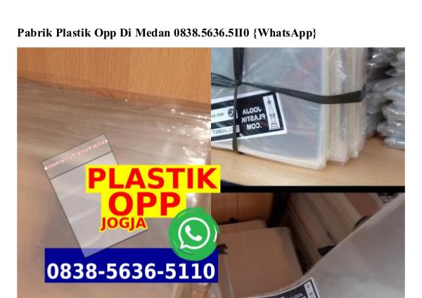 Pabrik Plastik Opp Di Medan 0838 5636 5110[wa] pabrik plastik opp di medan